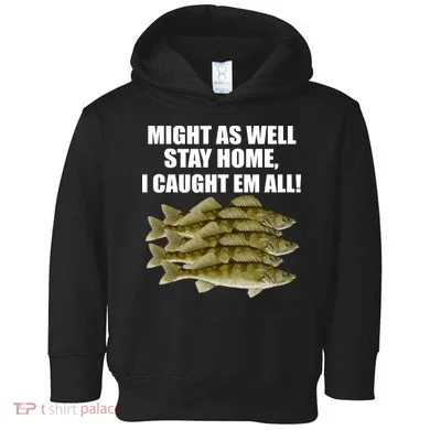 Walleye Caught Em All Toddler Hoodie
