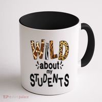 Wild About My Students, Teacher Student First Day Of School Funny Coffee Mug thumb 1
