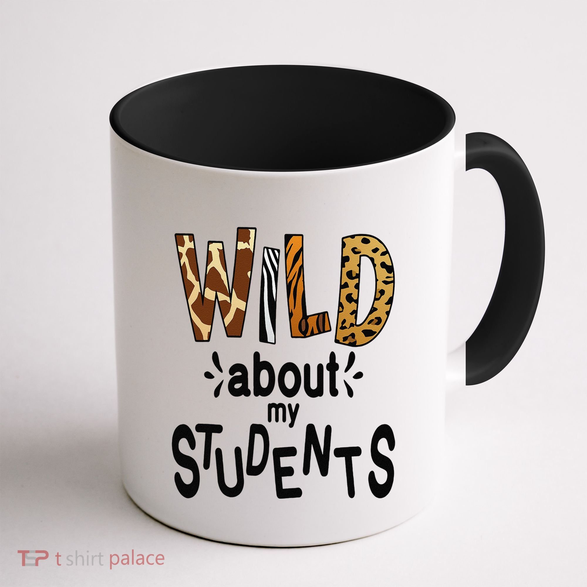 Wild About My Students, Teacher Student First Day Of School Funny Coffee Mug