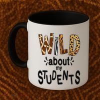 Wild About My Students, Teacher Student First Day Of School Funny Coffee Mug thumb 2