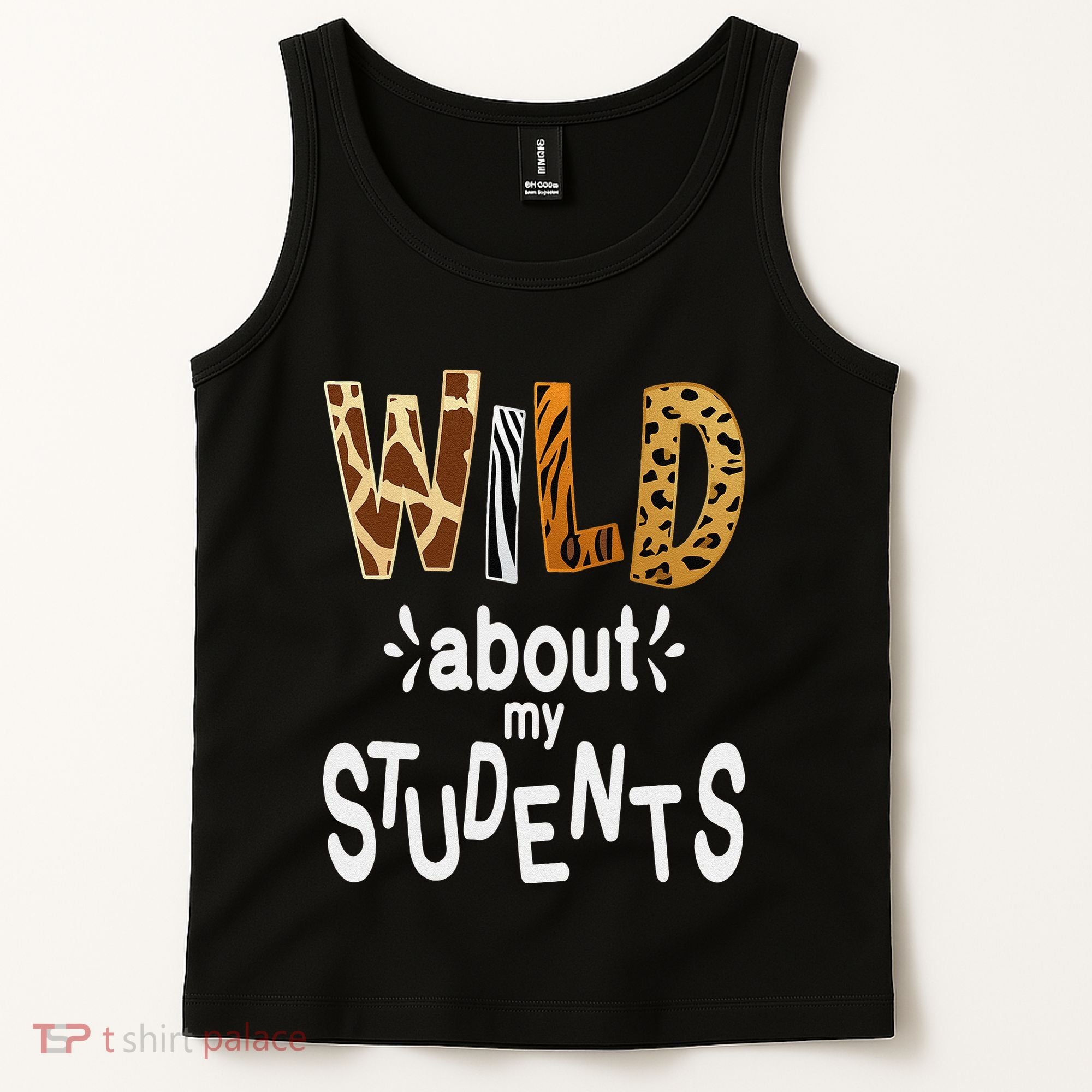 Wild About My Students, Teacher Student First Day Of School Funny Tank Top