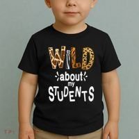 Wild About My Students, Teacher Student First Day Of School Funny Toddler T-Shirt thumb 2