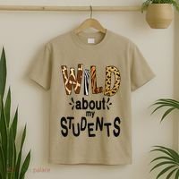 Wild About My Students, Teacher Student First Day Of School Funny T-Shirt thumb 2