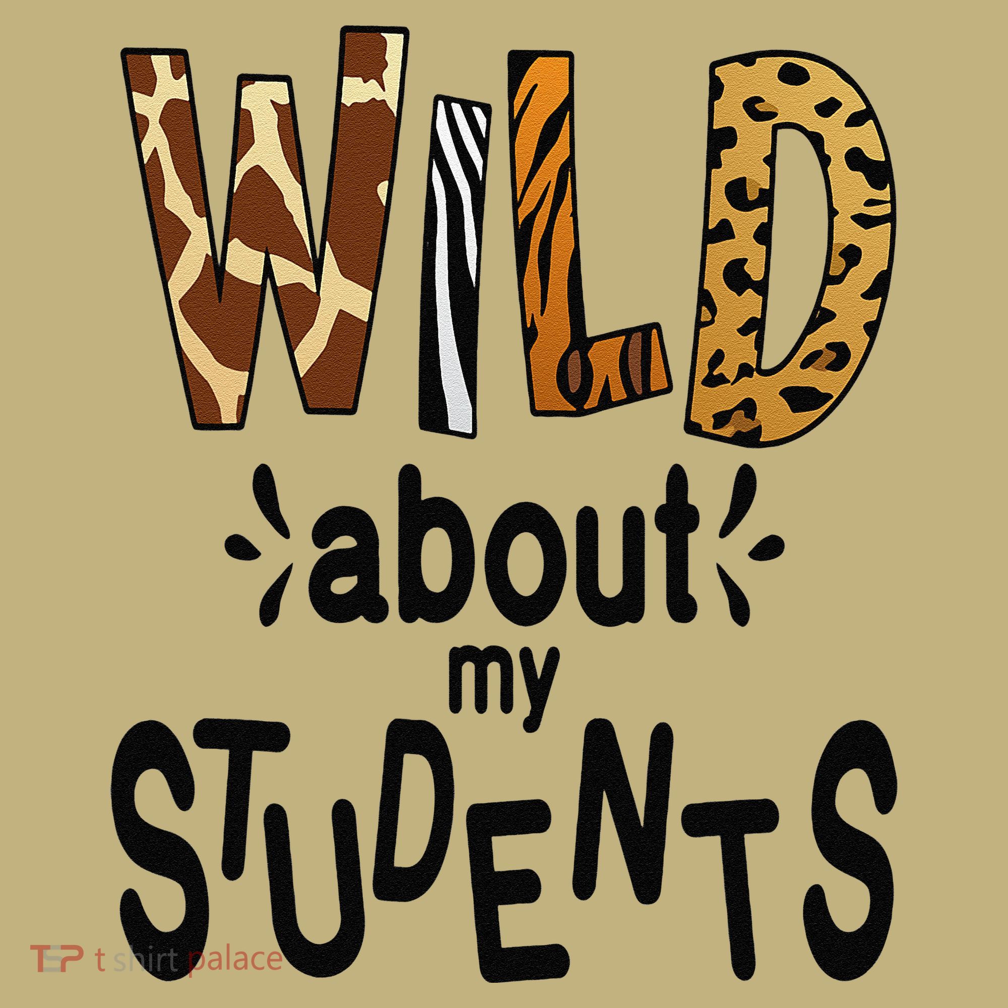 Wild About My Students, Teacher Student First Day Of School Funny Polo