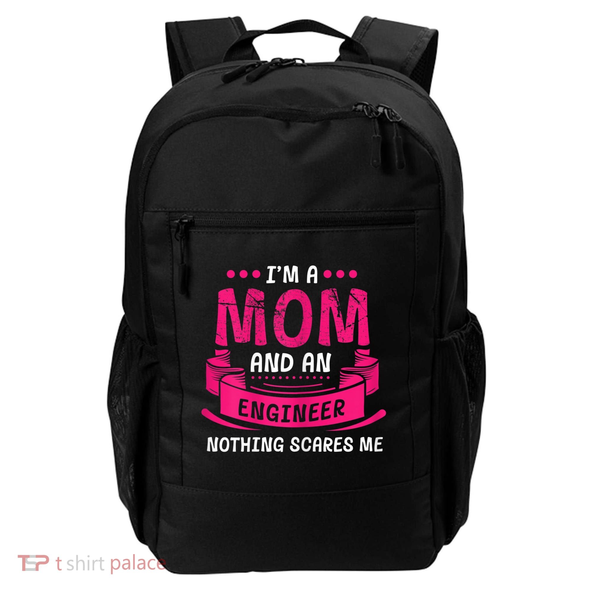 Womens A Mom And Engineer Nothing Scares Me Mechanical Funny Backpack