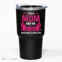 Womens A Mom And Engineer Nothing Scares Me Mechanical Funny Tumbler thumb 0
