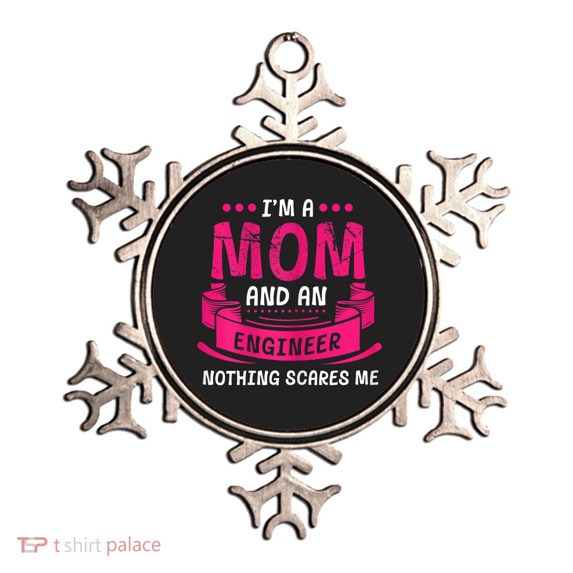 Womens A Mom And Engineer Nothing Scares Me Mechanical Funny Ornament