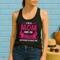 Womens A Mom And Engineer Nothing Scares Me Mechanical Funny Women's Tank Top thumb 2