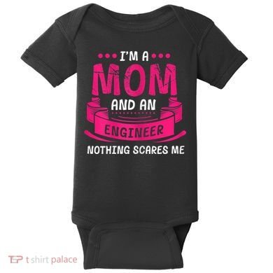 Womens A Mom And Engineer Nothing Scares Me Mechanical Funny Baby Bodysuit
