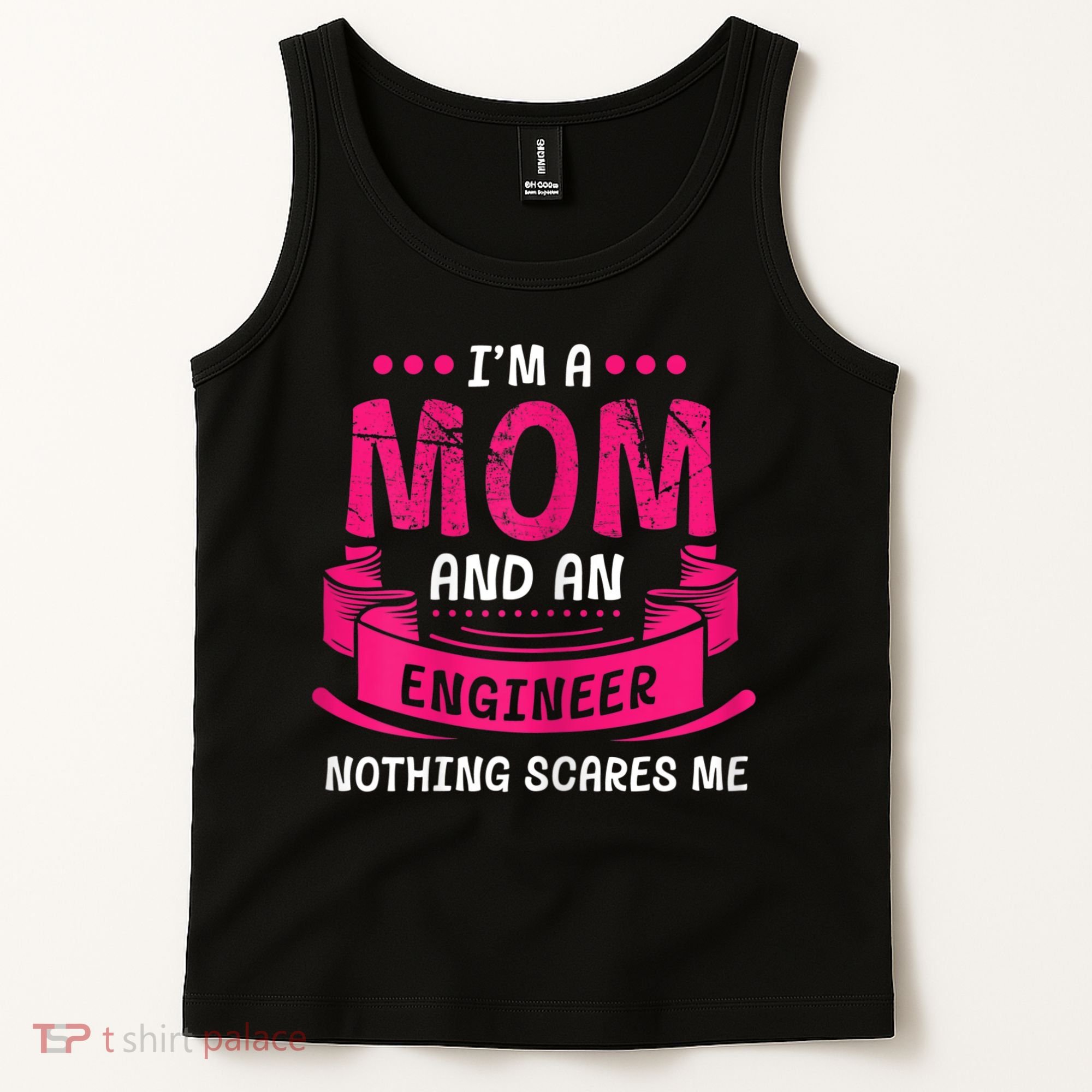 Womens A Mom And Engineer Nothing Scares Me Mechanical Funny Tank Top