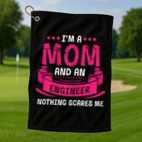 Womens A Mom And Engineer Nothing Scares Me Mechanical Funny Golf Towel thumb 1