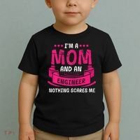 Womens A Mom And Engineer Nothing Scares Me Mechanical Funny Toddler T-Shirt thumb 2