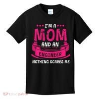 Womens A Mom And Engineer Nothing Scares Me Mechanical Funny Kids T-Shirt thumb 0