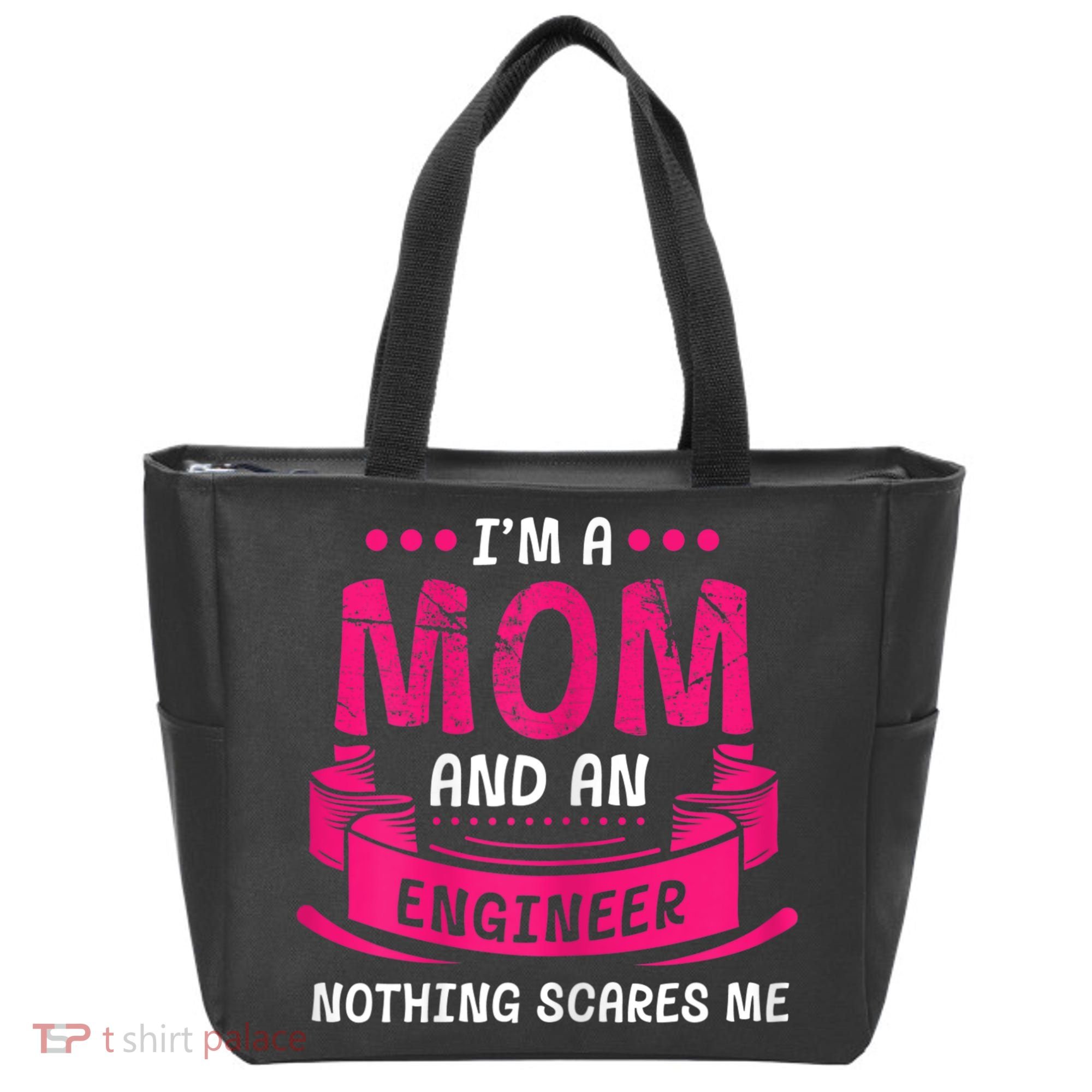 Womens A Mom And Engineer Nothing Scares Me Mechanical Funny Tote Bag