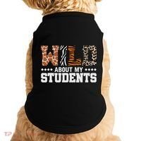 Wild About My Students Animals Teacher Doggie Tank thumb 0