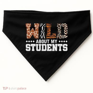 Wild About My Students Animals Teacher USA-Made Doggie Bandana