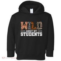 Wild About My Students Animals Teacher Toddler Hoodie thumb 0