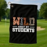 Wild About My Students Animals Teacher Golf Towel thumb 1