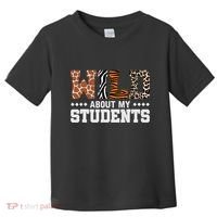 Wild About My Students Animals Teacher Toddler T-Shirt thumb 0