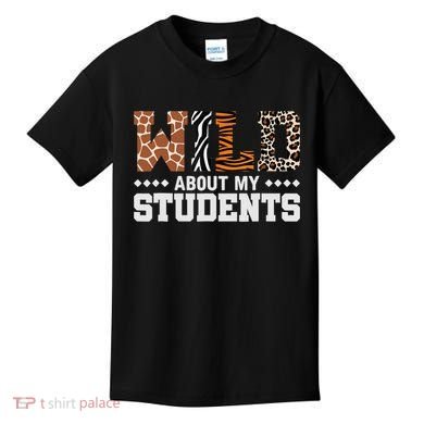 Wild About My Students Animals Teacher Kids T-Shirt