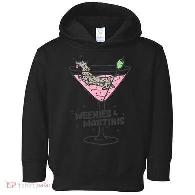 Weenies And Martini Weenie Dog Lover Toddler Hoodie