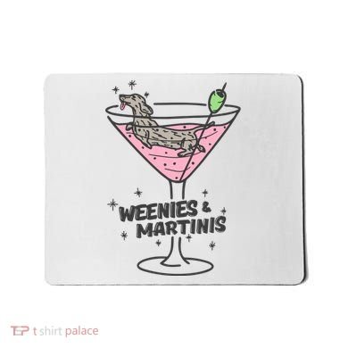 Weenies And Martini Weenie Dog Lover Mousepad