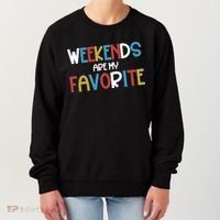 Weekends Are My Favorite Women's Sweatshirt thumb 0