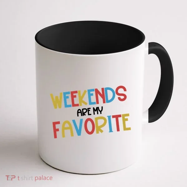 Weekends Are My Favorite Coffee Mug