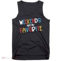 Weekends Are My Favorite Tank Top thumb 0
