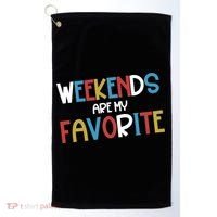 Weekends Are My Favorite Golf Towel thumb 0