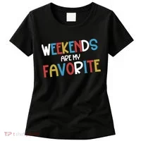 Weekends Are My Favorite Women's T-Shirt thumb 0