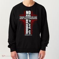We Are More Than Conquerors Romans 8:37 Women's Sweatshirt thumb 0