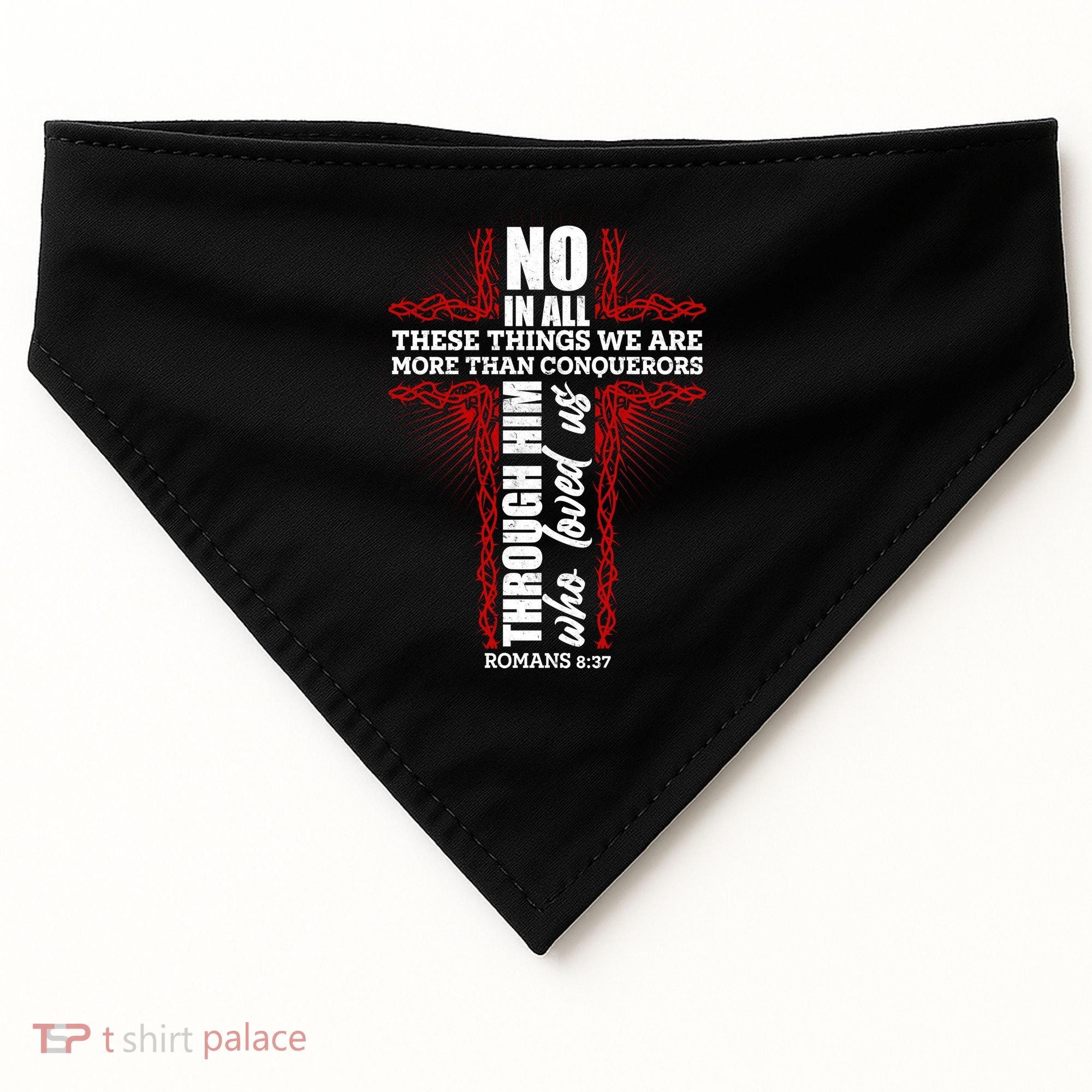 We Are More Than Conquerors Romans 8:37 USA-Made Doggie Bandana