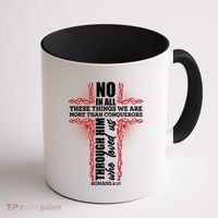 We Are More Than Conquerors Romans 8:37 Coffee Mug thumb 1