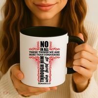 We Are More Than Conquerors Romans 8:37 Coffee Mug thumb 3