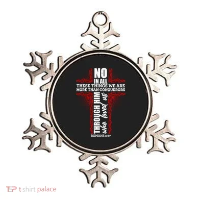 We Are More Than Conquerors Romans 8:37 Ornament