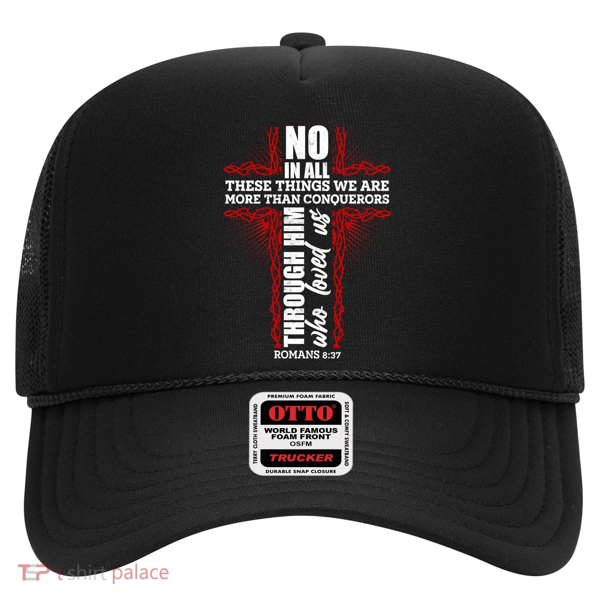 We Are More Than Conquerors Romans 8:37 Hat