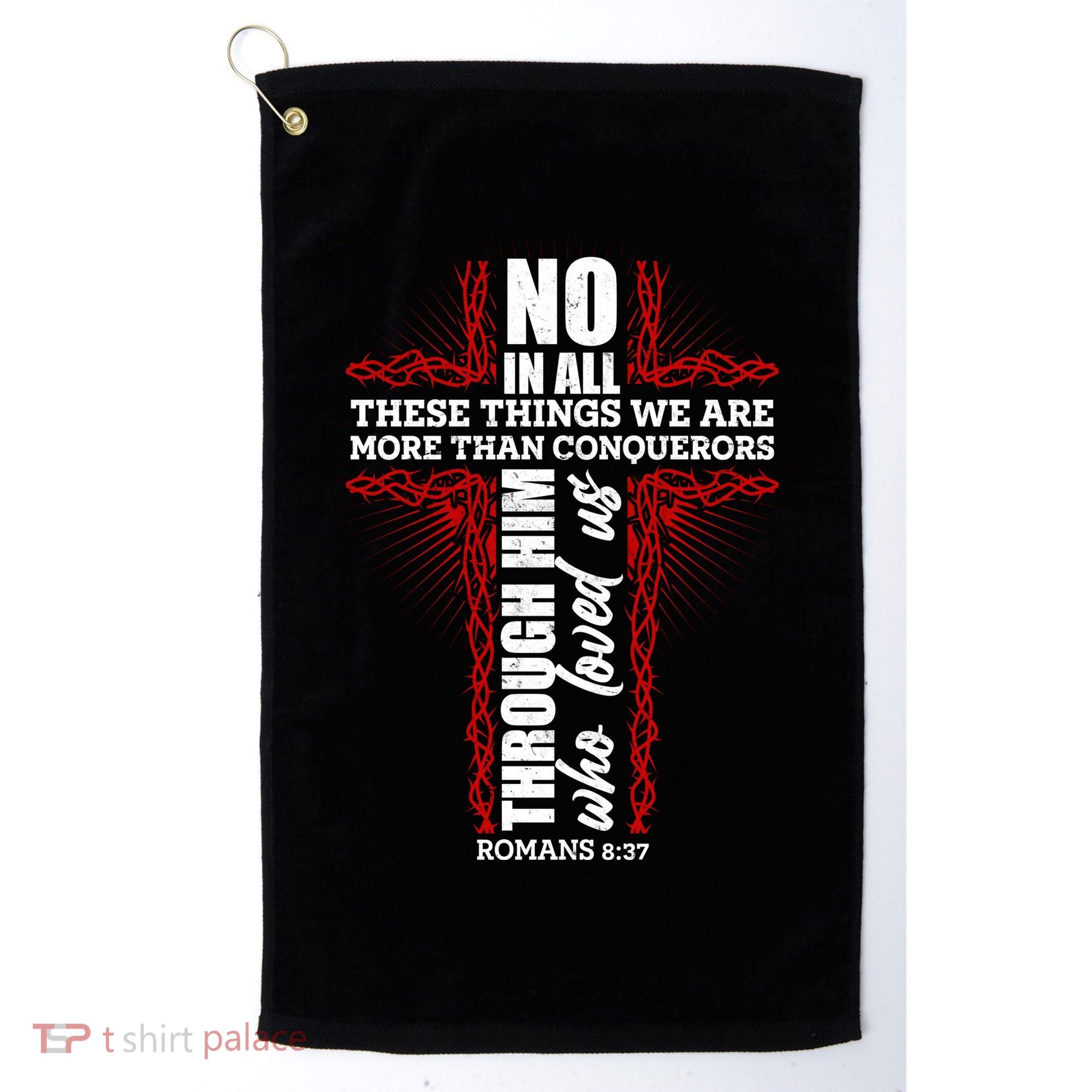 We Are More Than Conquerors Romans 8:37 Golf Towel