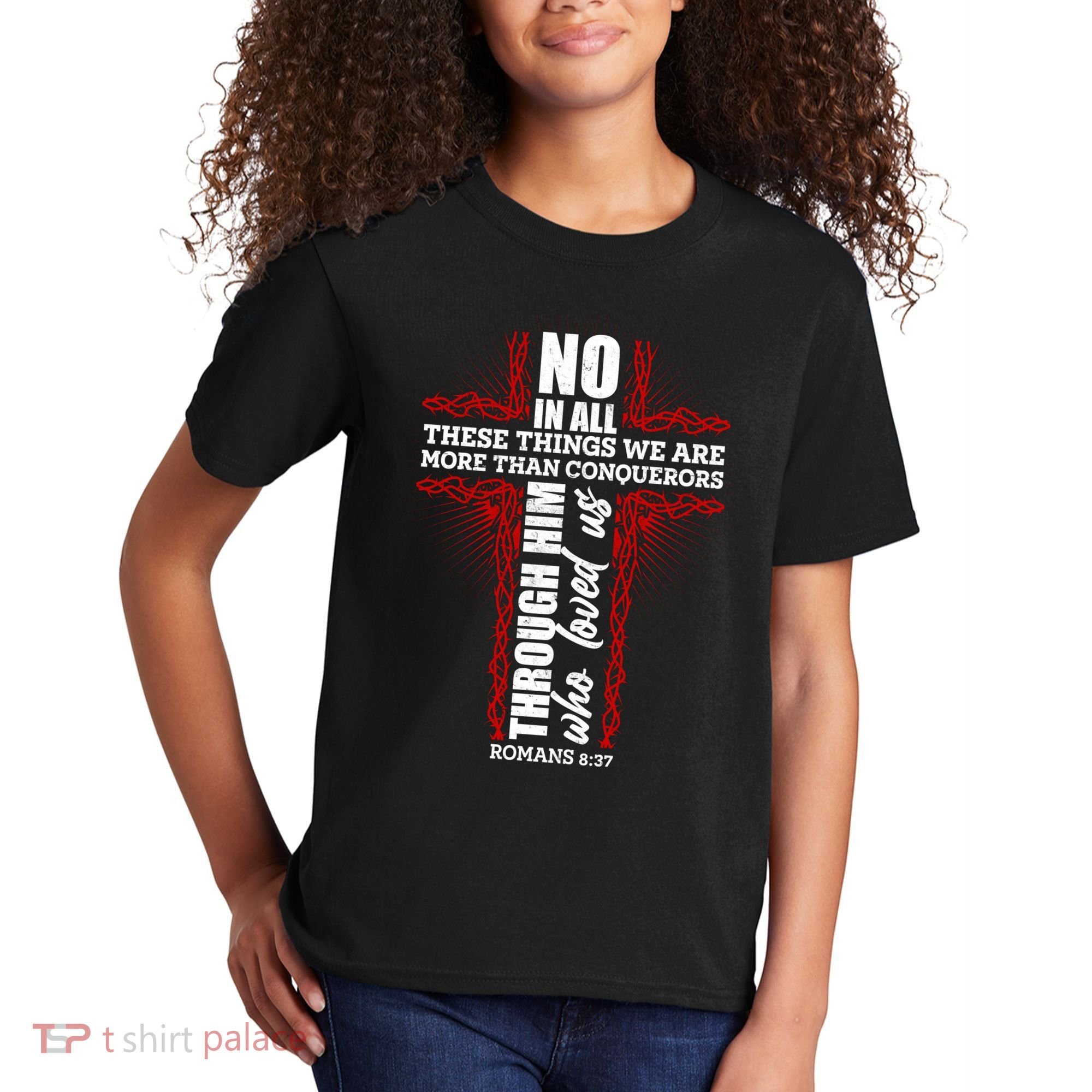 We Are More Than Conquerors Romans 8:37 Kids T-Shirt