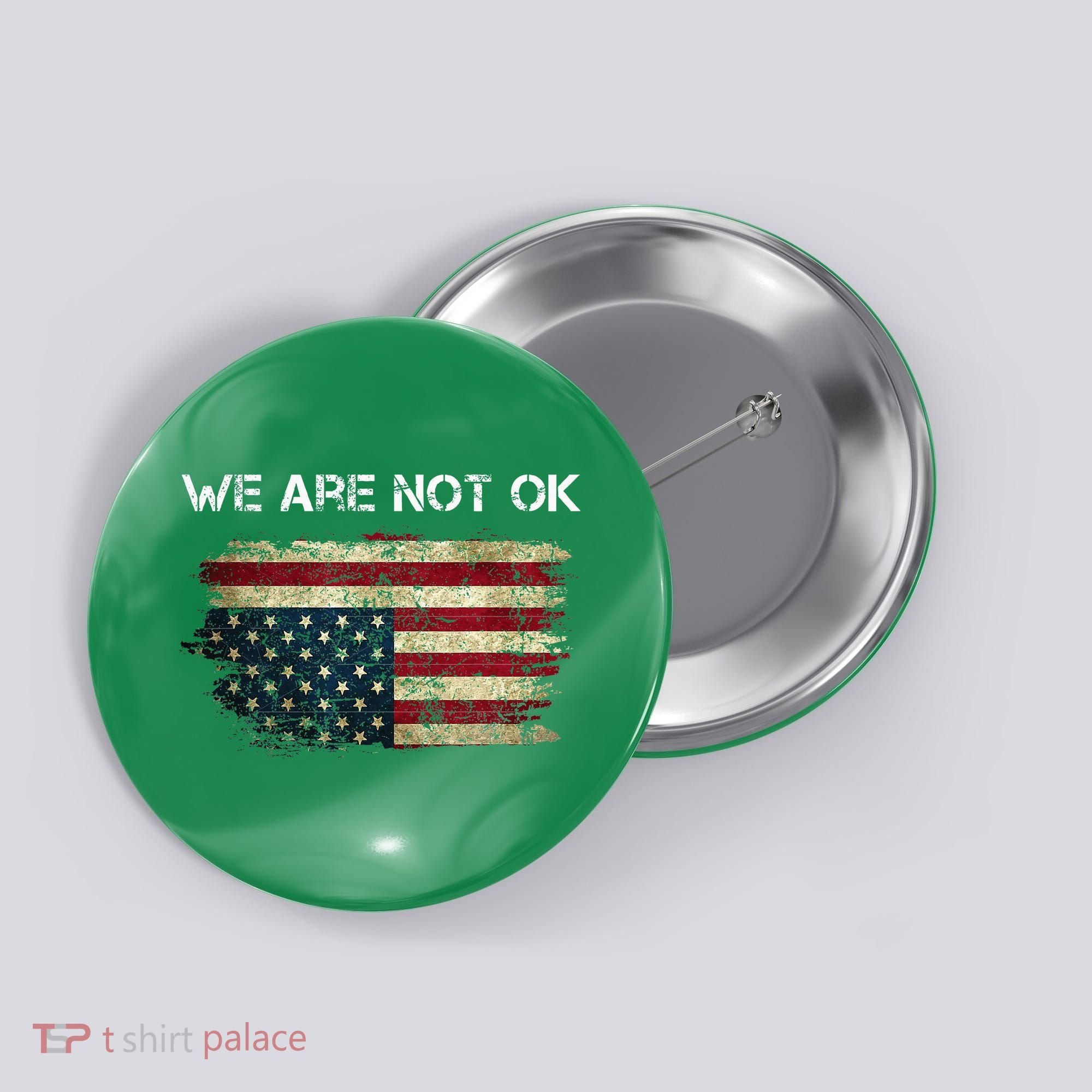 We Are Not Ok Usa Flag Upside Down Button