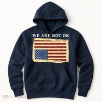 We Are Not Ok Upside Down USA Flag In Distress Hoodie thumb 0