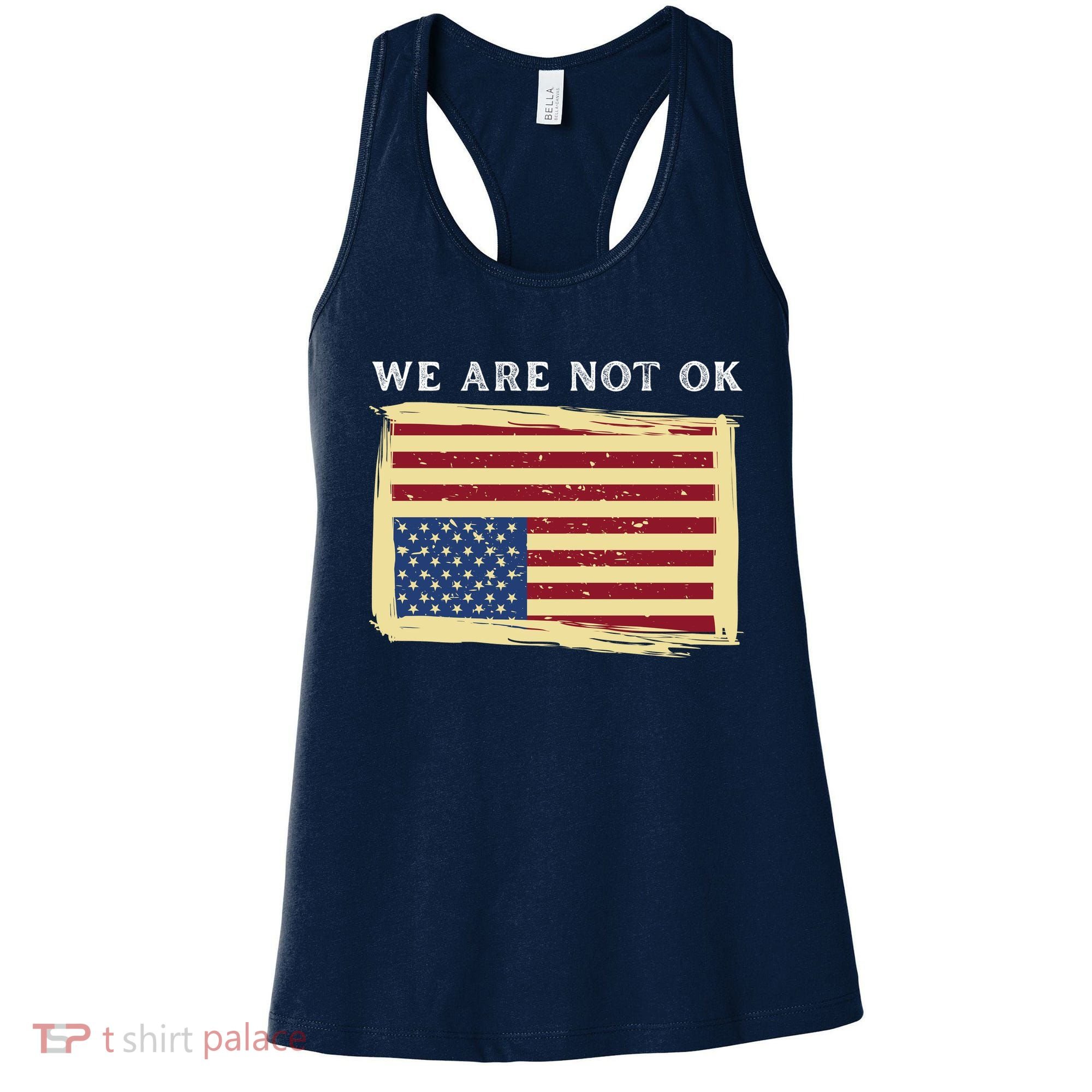 We Are Not Ok Upside Down USA Flag In Distress Women's Tank Top