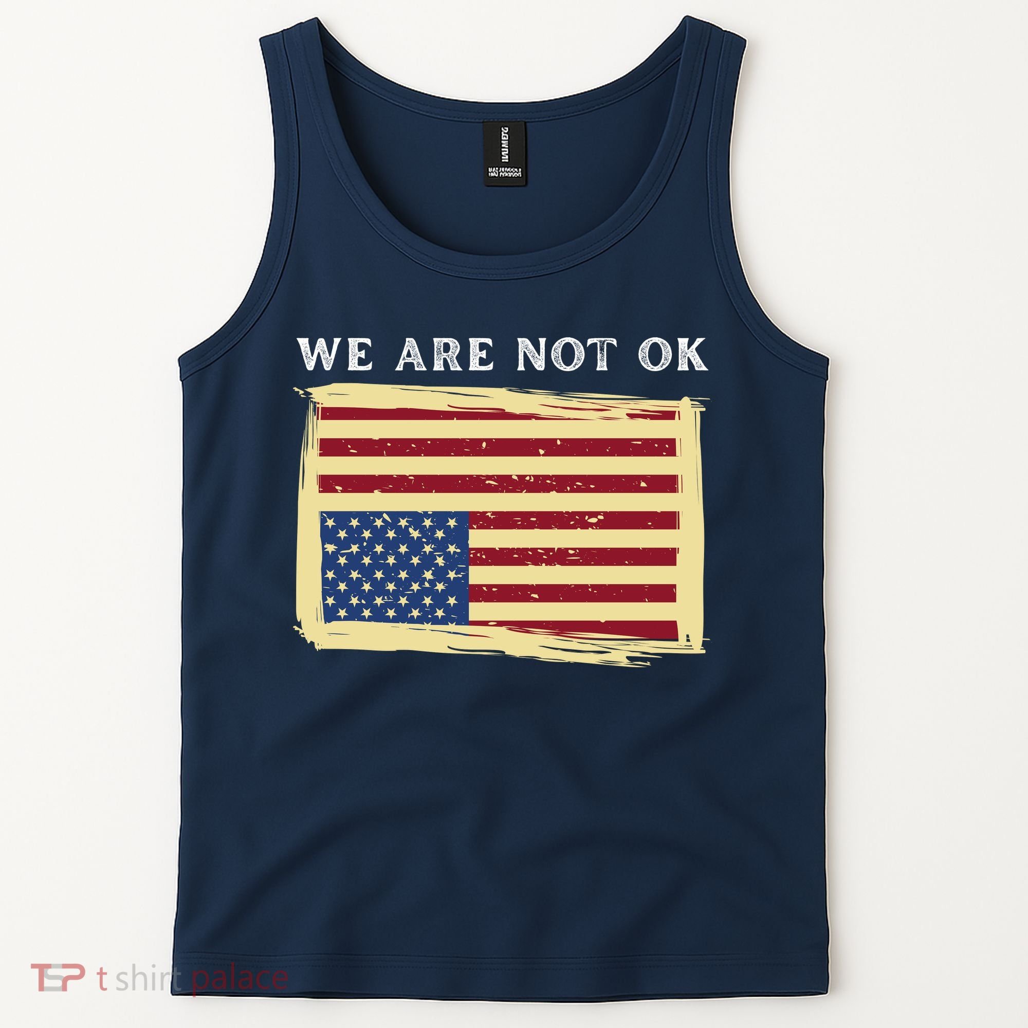 We Are Not Ok Upside Down USA Flag In Distress Tank Top