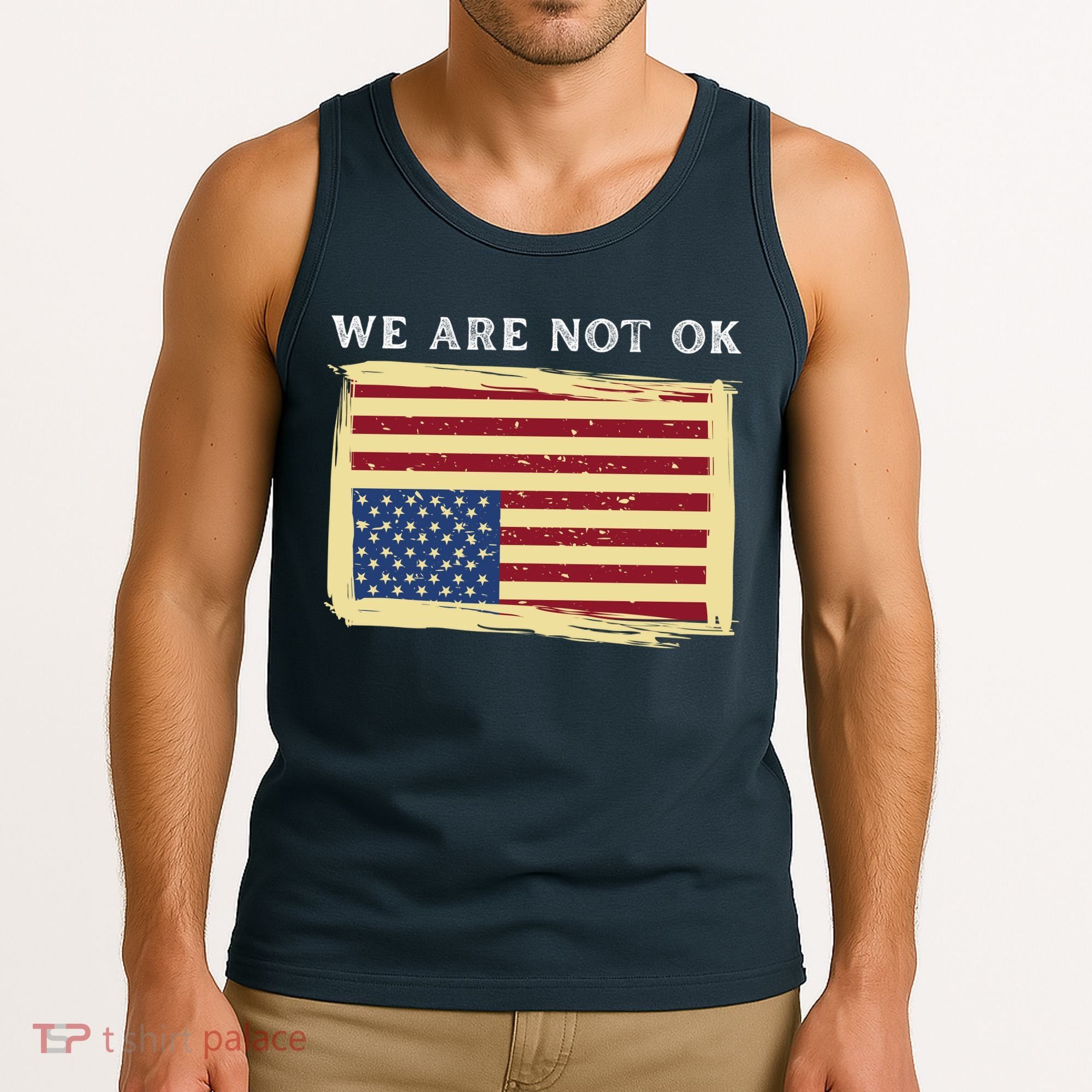 We Are Not Ok Upside Down USA Flag In Distress Tank Top