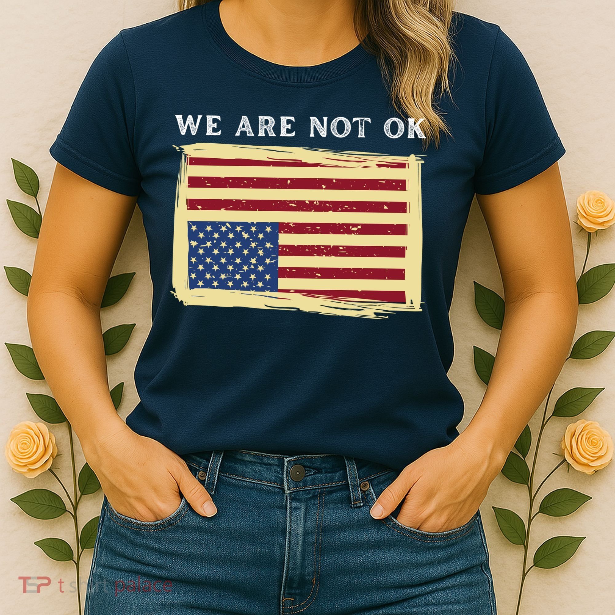 We Are Not Ok Upside Down USA Flag In Distress Women's T-Shirt