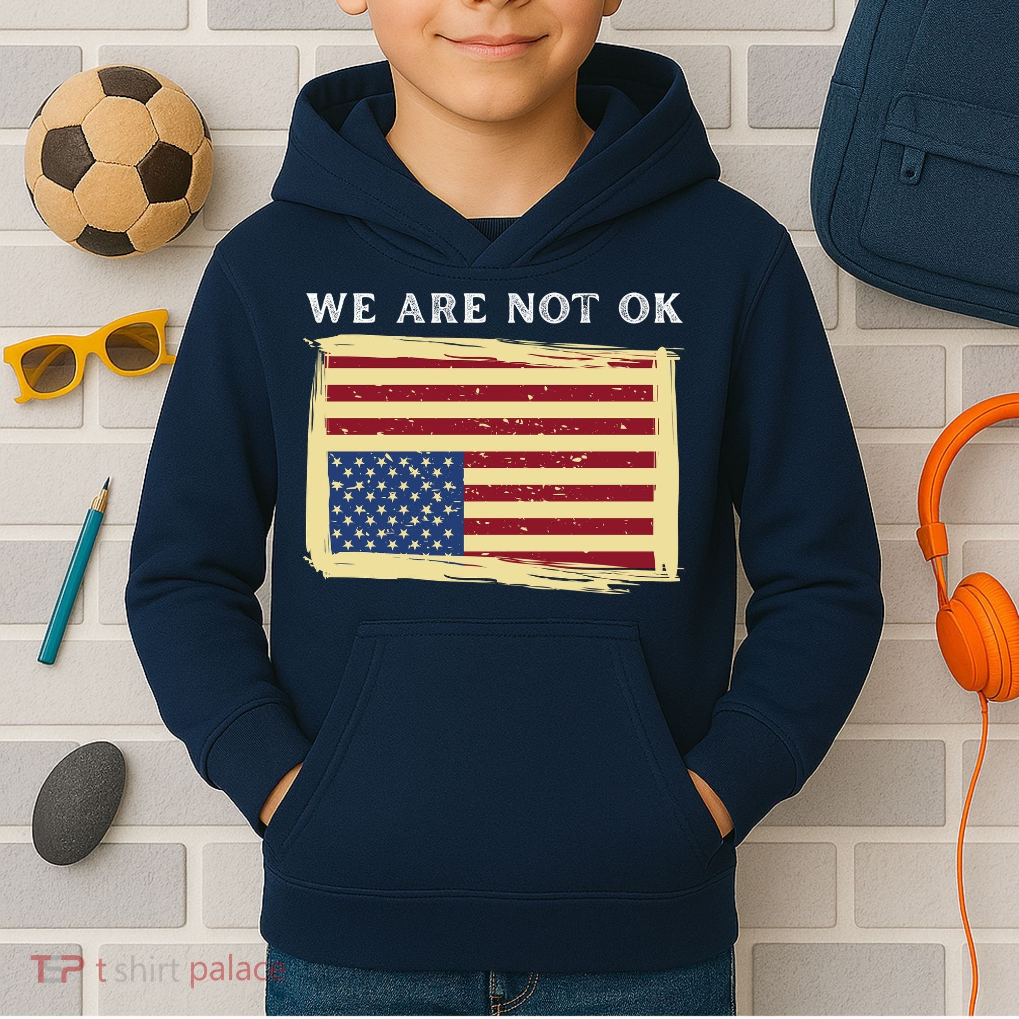 We Are Not Ok Upside Down USA Flag In Distress Kids Hoodie