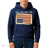 We Are Not Ok Upside Down USA Flag In Distress Kids Hoodie thumb 4