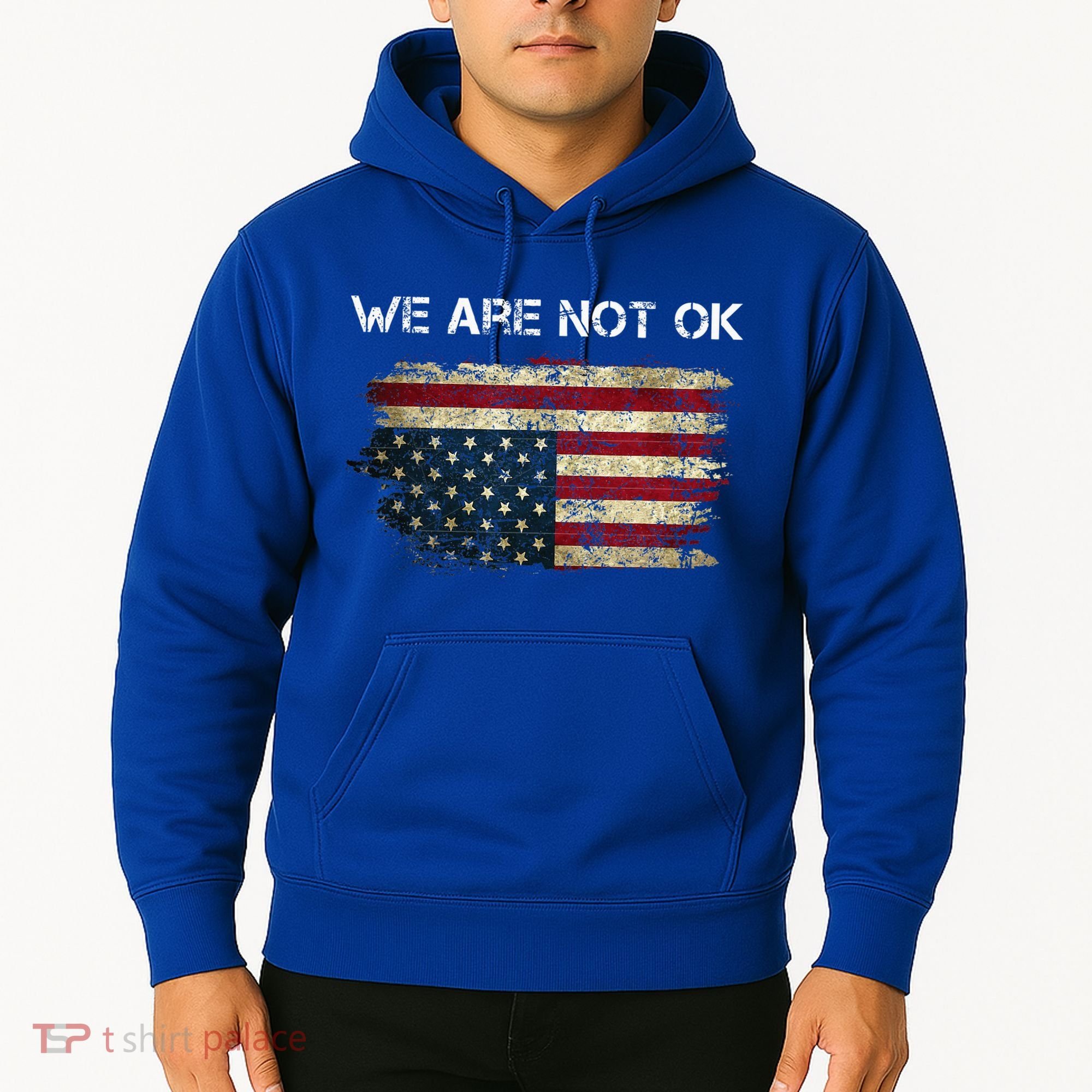 We Are Not Ok Usa Flag Upside Down Hoodie