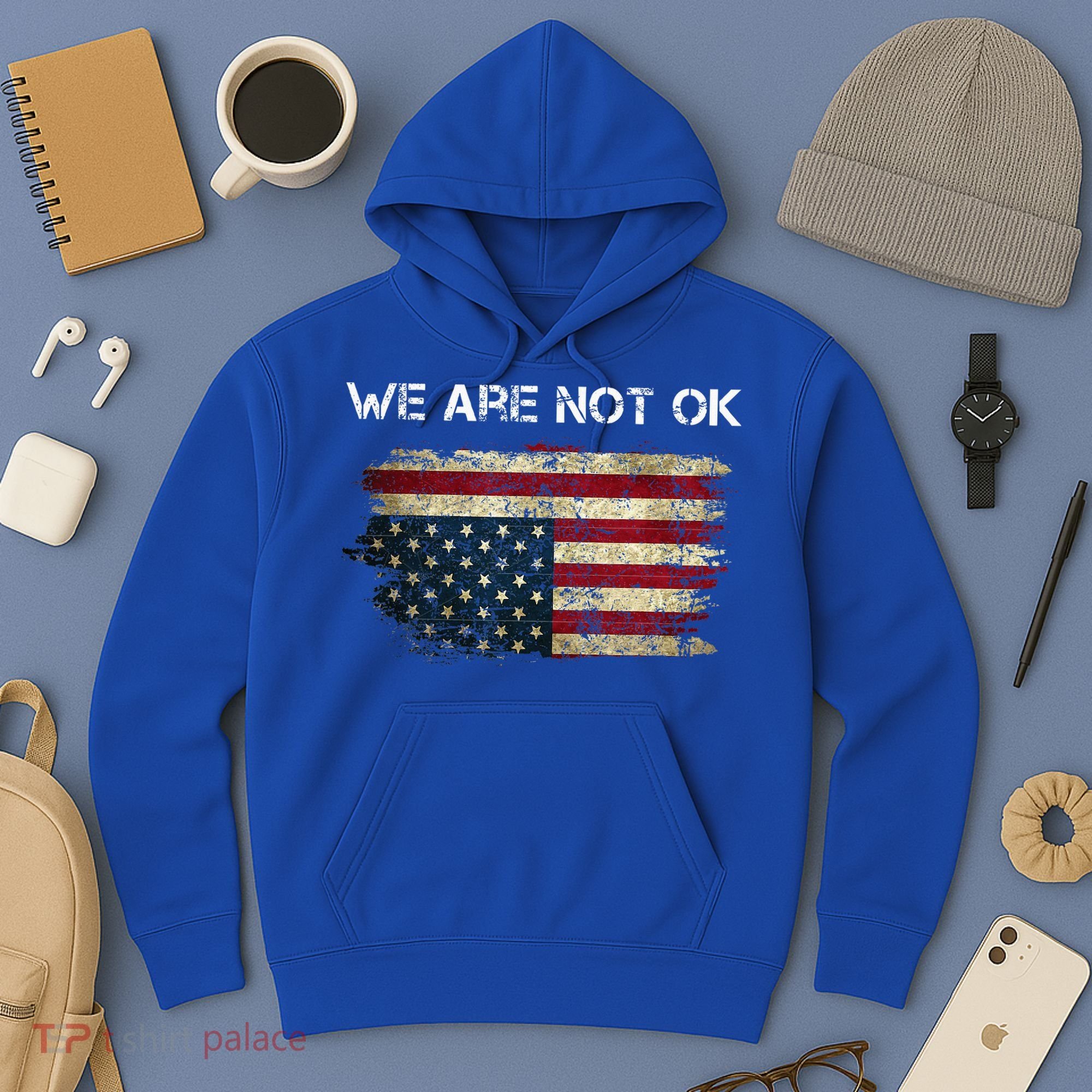 We Are Not Ok Usa Flag Upside Down Hoodie