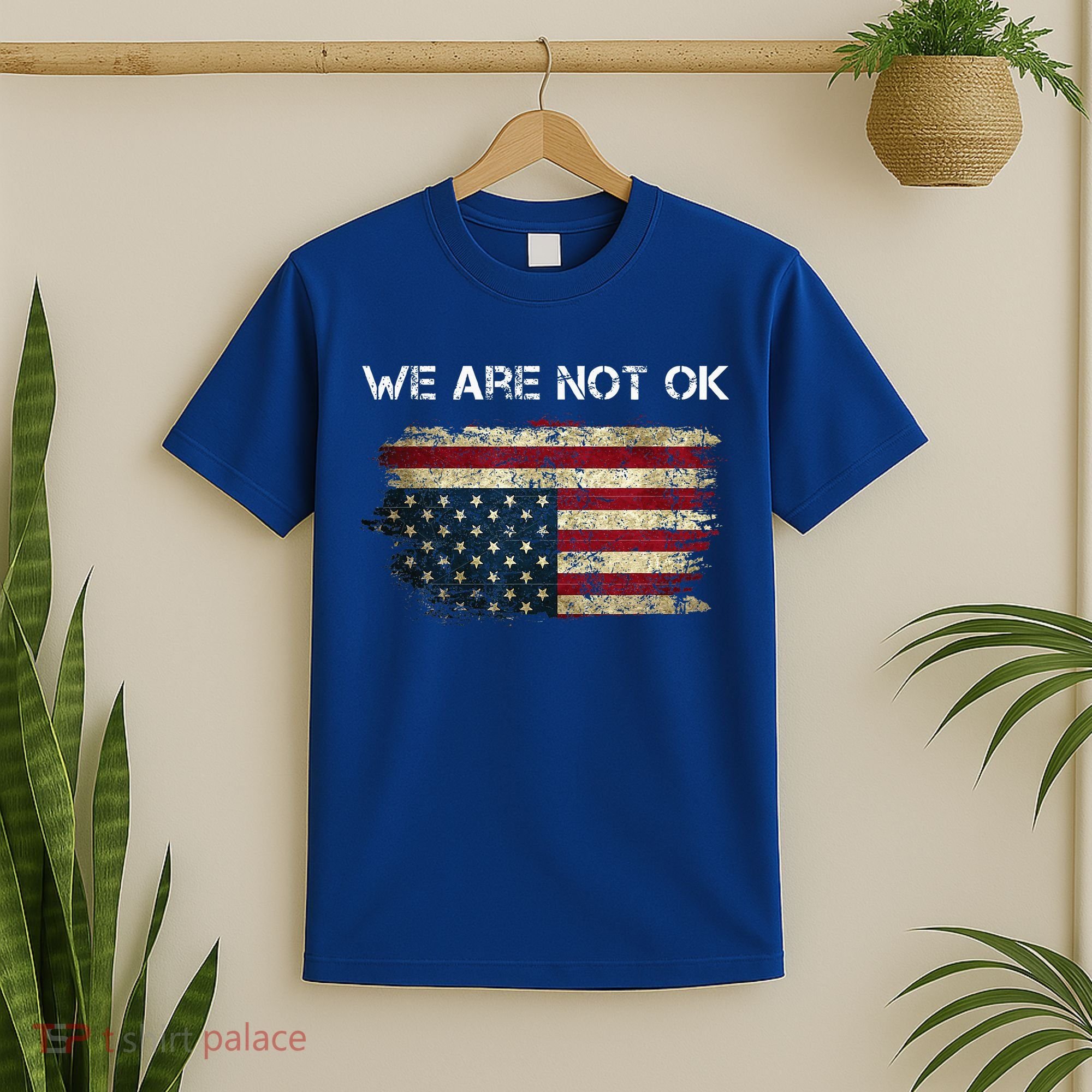 We Are Not Ok Usa Flag Upside Down T-Shirt